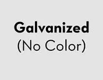 Galvanized (No Color)